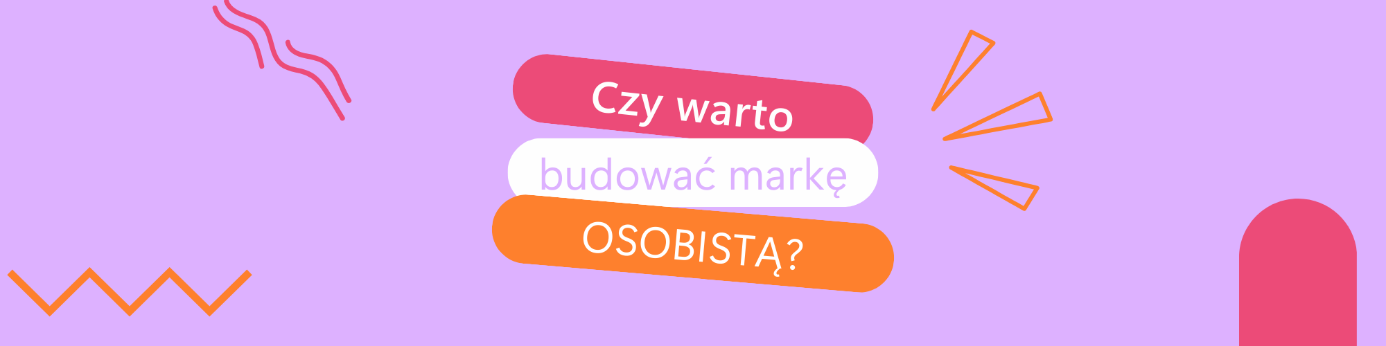 Czy warto budować markę osobistą?