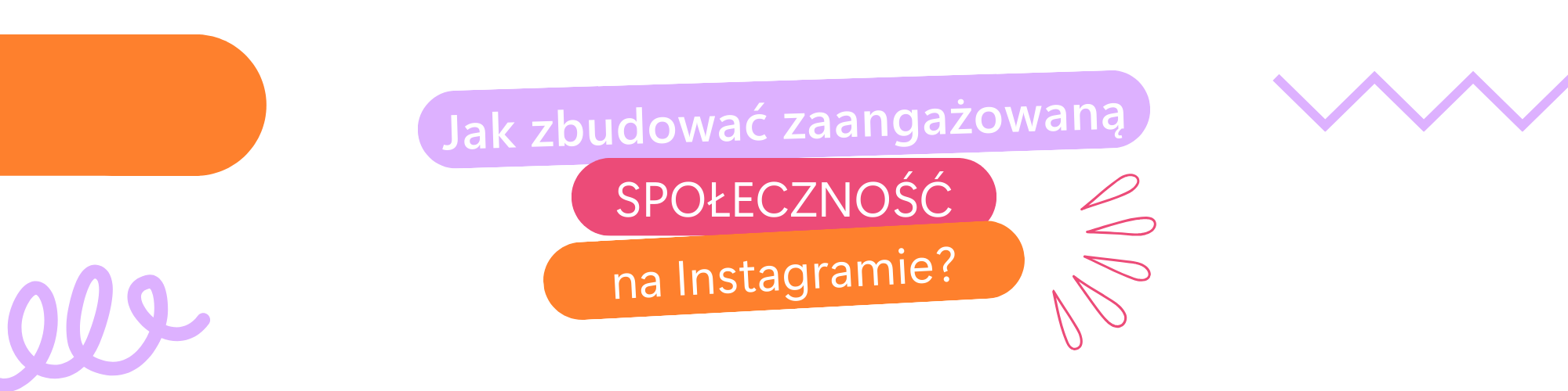 Jak zbudować zaangażowaną społeczność na Instagramie?